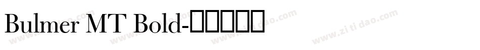 Bulmer MT Bold字体转换